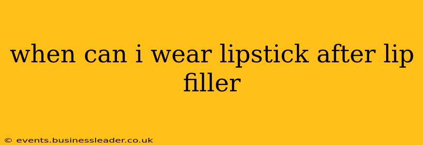 when can i wear lipstick after lip filler
