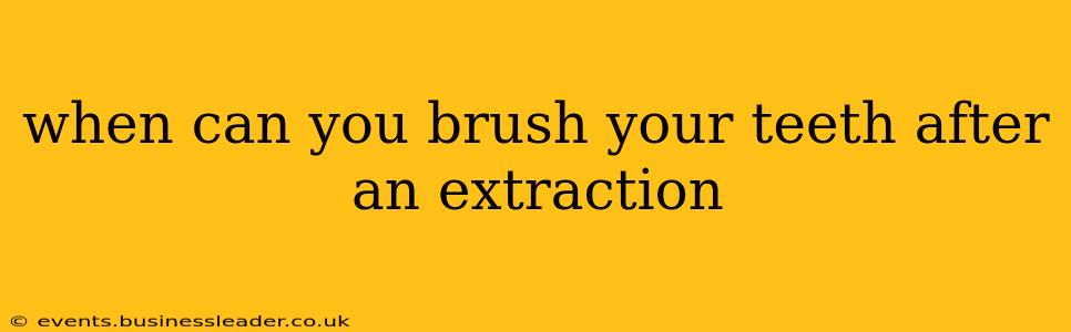 when can you brush your teeth after an extraction