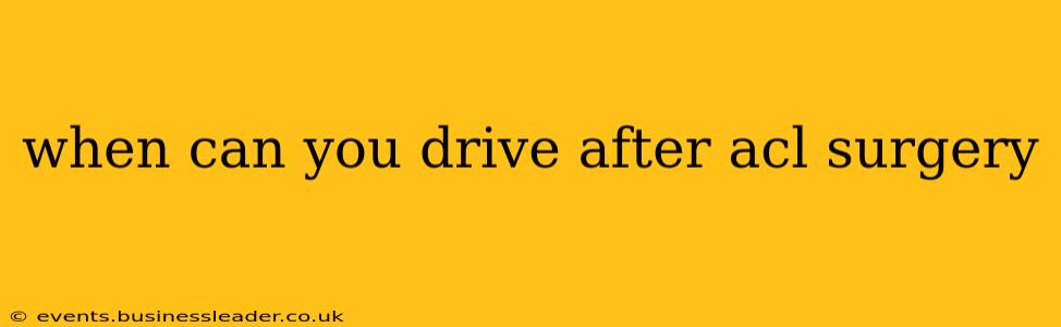 when can you drive after acl surgery