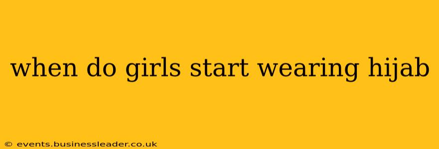 when do girls start wearing hijab