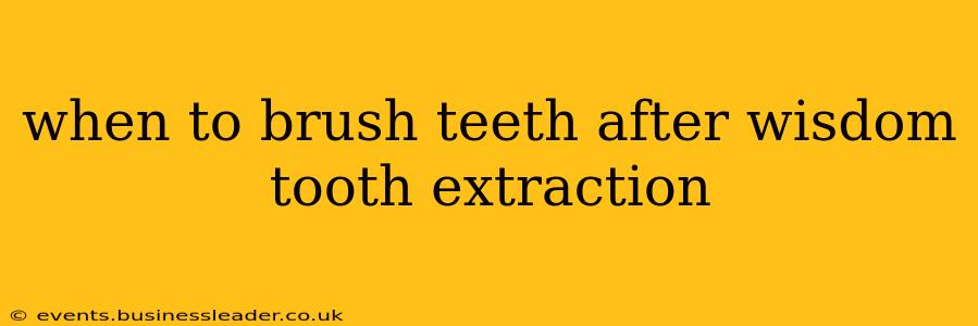 when to brush teeth after wisdom tooth extraction