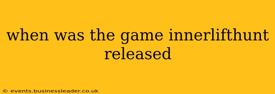 when was the game innerlifthunt released