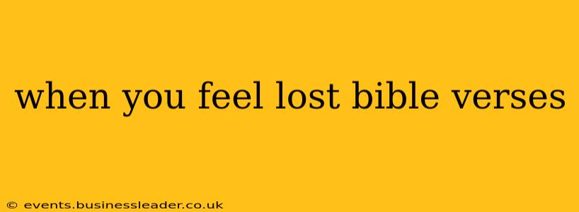 when you feel lost bible verses