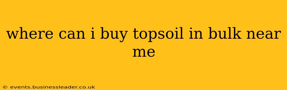 where can i buy topsoil in bulk near me