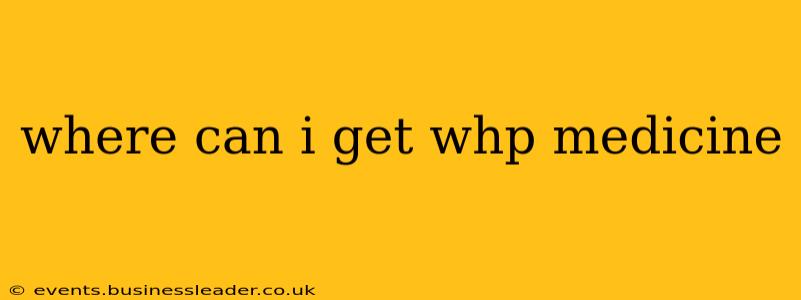 where can i get whp medicine