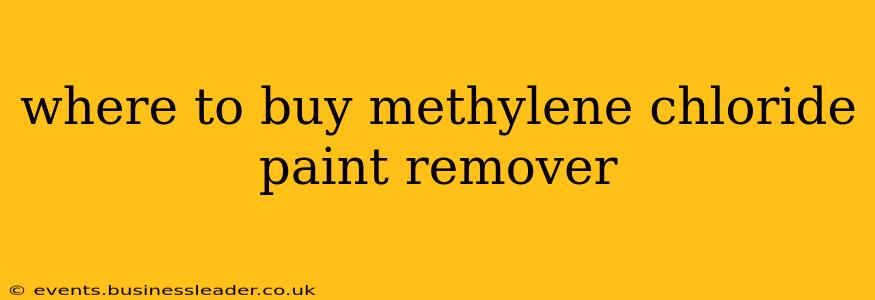 where to buy methylene chloride paint remover
