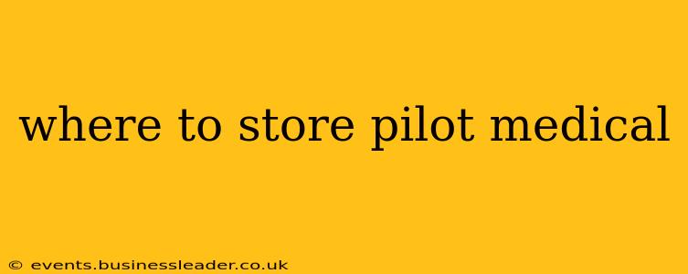 where to store pilot medical
