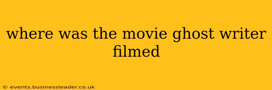 where was the movie ghost writer filmed