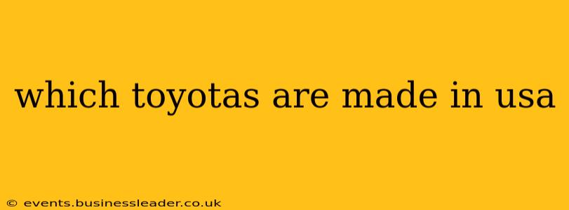 which toyotas are made in usa