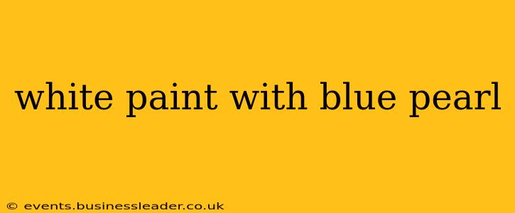 white paint with blue pearl
