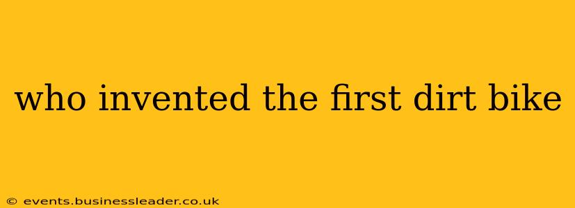 who invented the first dirt bike