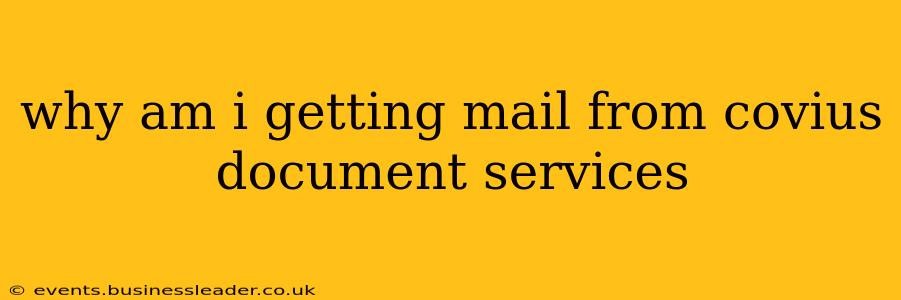 why am i getting mail from covius document services
