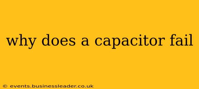 why does a capacitor fail