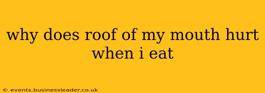 why does roof of my mouth hurt when i eat