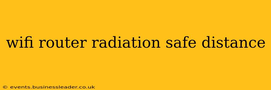 wifi router radiation safe distance