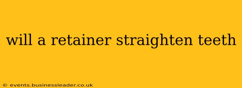 will a retainer straighten teeth
