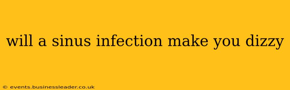 will a sinus infection make you dizzy