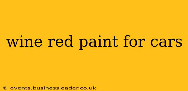 wine red paint for cars