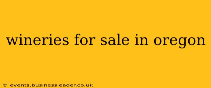 wineries for sale in oregon