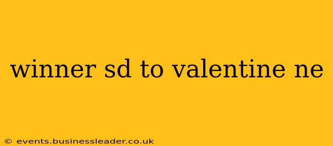 winner sd to valentine ne