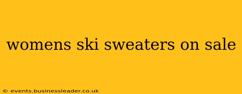 womens ski sweaters on sale