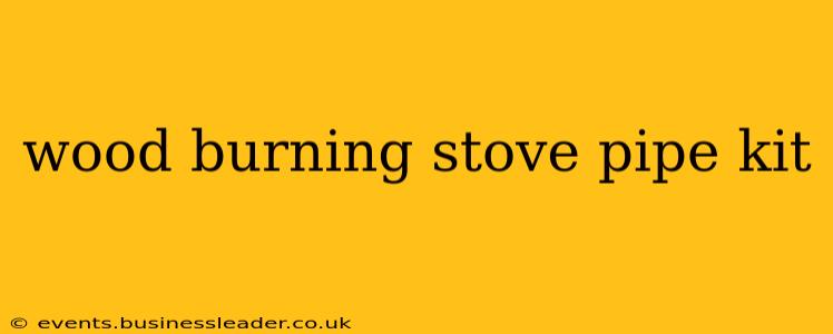 wood burning stove pipe kit