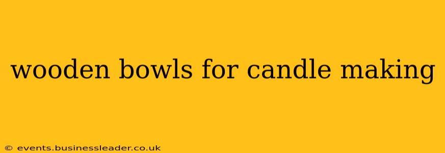 wooden bowls for candle making