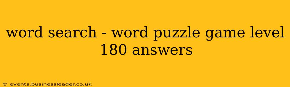 word search - word puzzle game level 180 answers