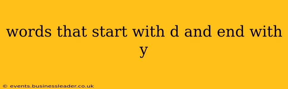 words that start with d and end with y