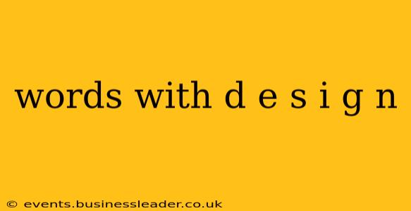 words with d e s i g n