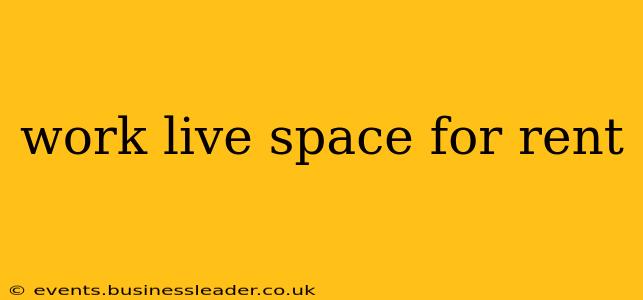 work live space for rent