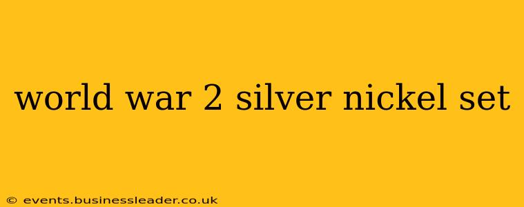 world war 2 silver nickel set