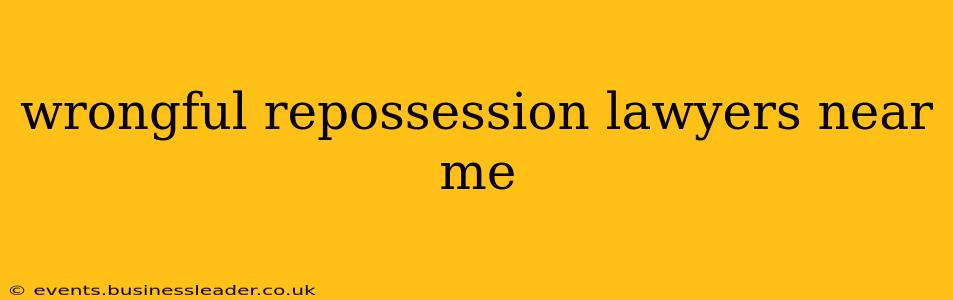 wrongful repossession lawyers near me