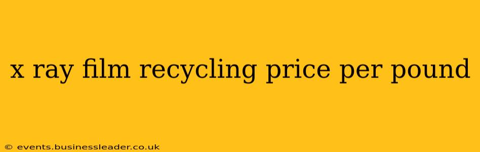 x ray film recycling price per pound