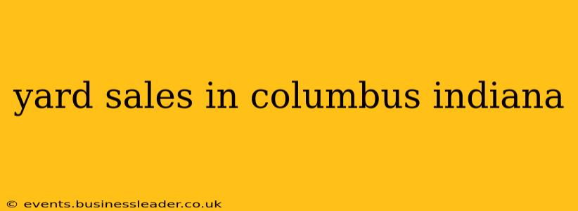 yard sales in columbus indiana