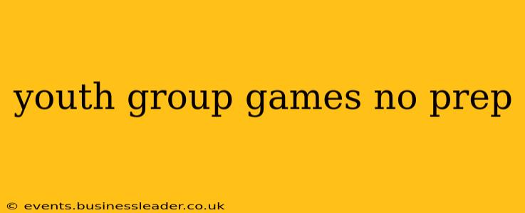 youth group games no prep